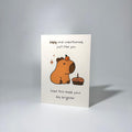 Brown Cake Capybara Just Because Greeting Card