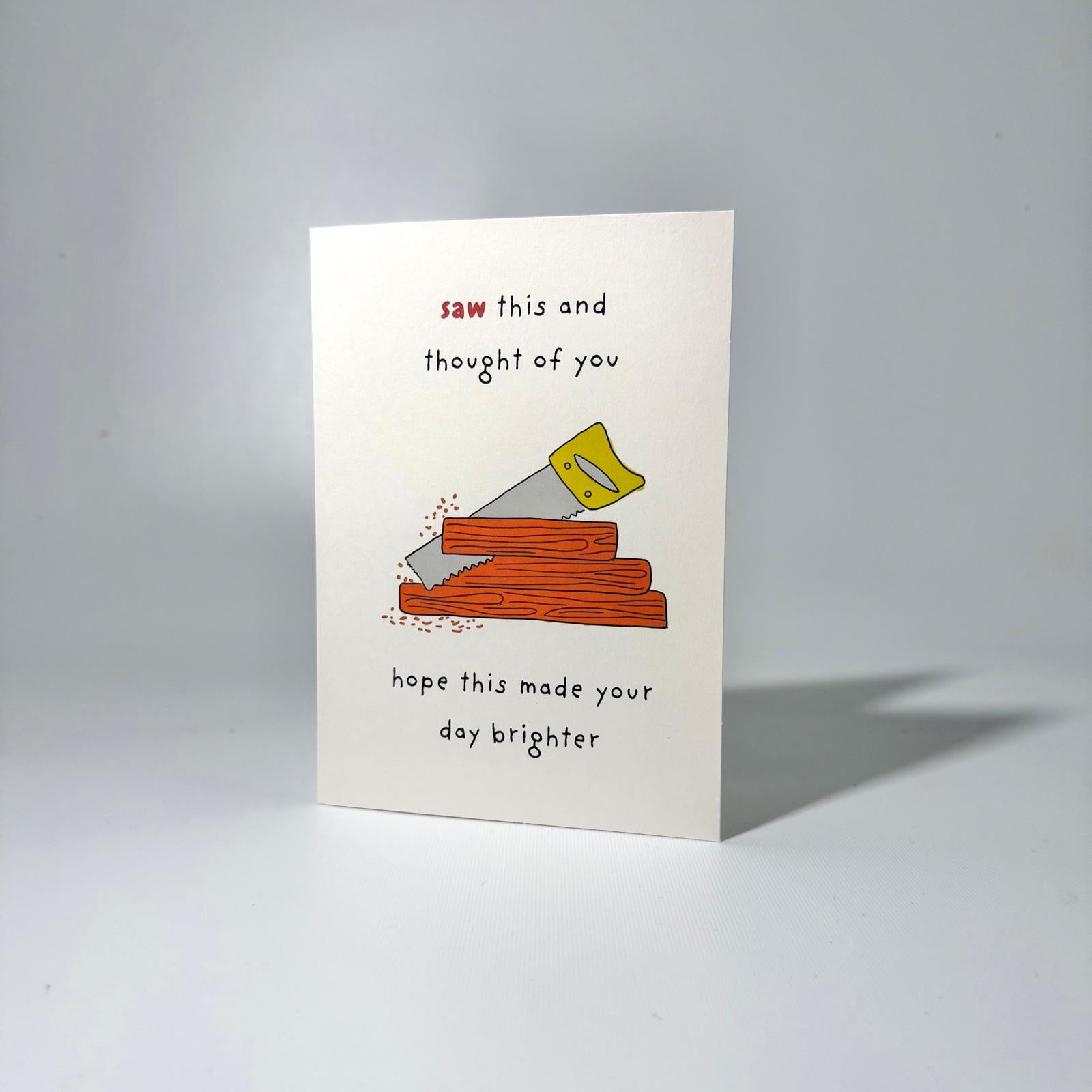 Yellow Wood Saw Just Because Greeting Card